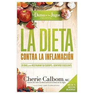 Libro La Dieta Contra La Inflamación De La Dama De Los Jugos - Cherie Calbom