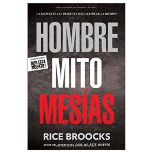 Hombre, Mito, Mesías. Rice Broock