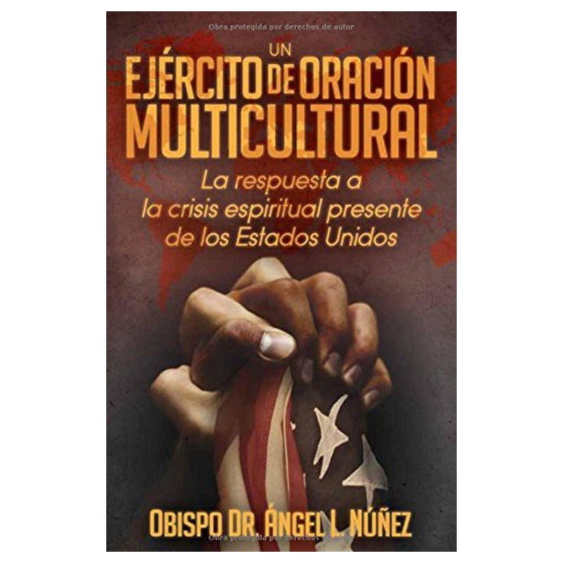 Un Ejército de Oración Multicultural 1 Un Ejército de Oración Multicultural