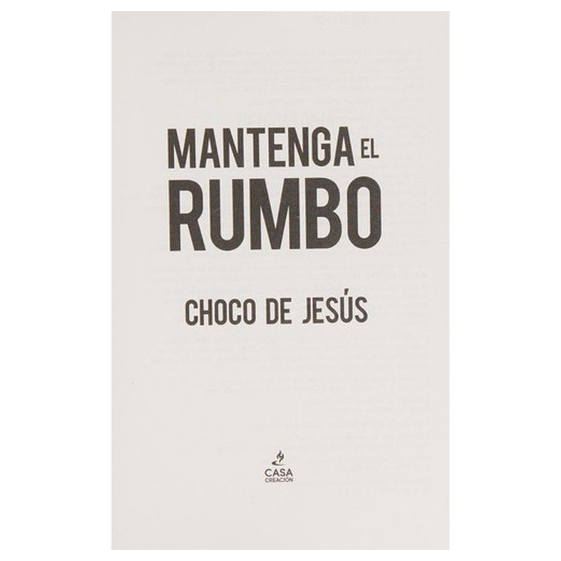 Mantenga el Rumbo 1 Mantenga el Rumbo