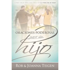Oraciones Poderosas para Su Hijo