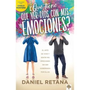 Que Tiene Que Ver Dios Con Mis Emociones