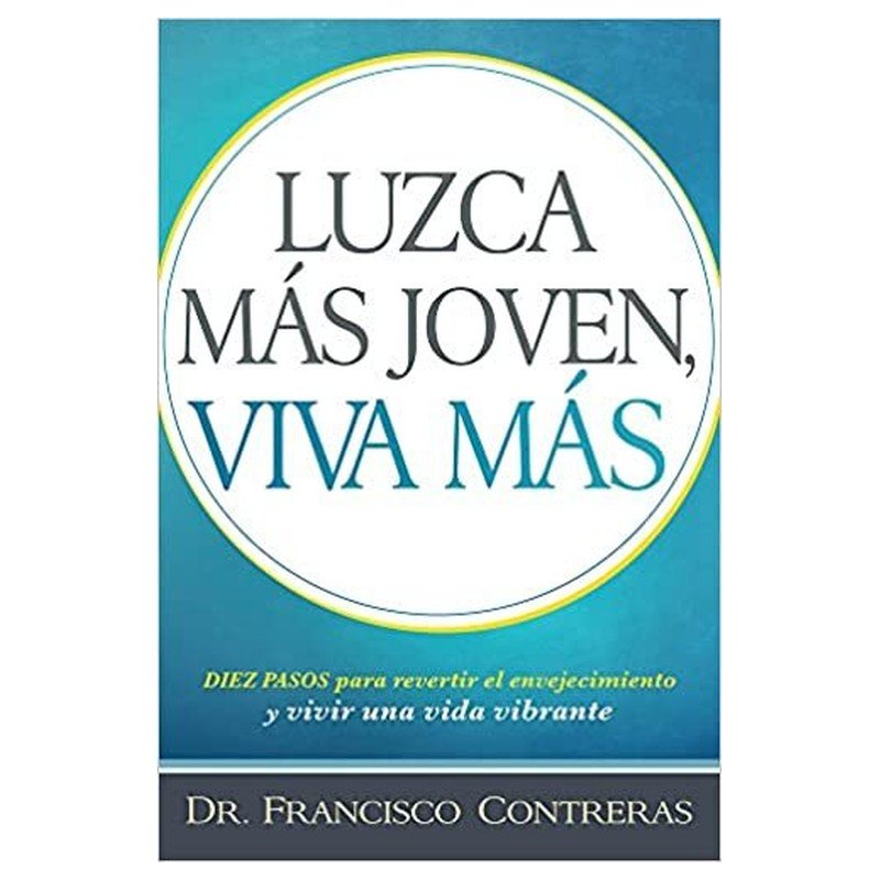 Luzca Mas Joven Viva Mas 1 Luzca Mas Joven Viva Mas