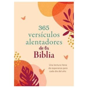 365 Versículos Alentadores de la Biblia