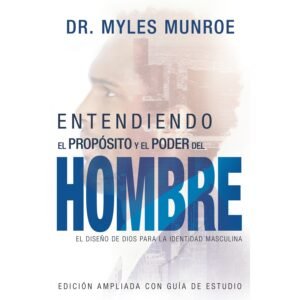 Entendiendo el propósito y el poder del hombre