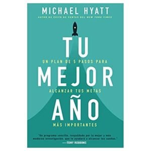 Libro Tu Mejor Año, Michael Hyatt