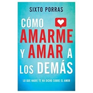 como amarme y amar a los demas