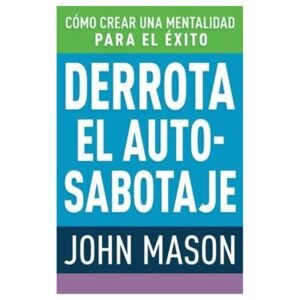 Derrota El Auto-Sabotaje