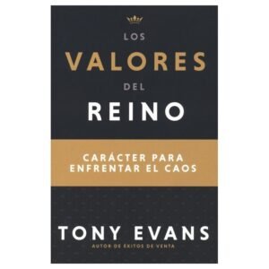 Valores Del Reino/Caracer Para Enfrentar El Caos