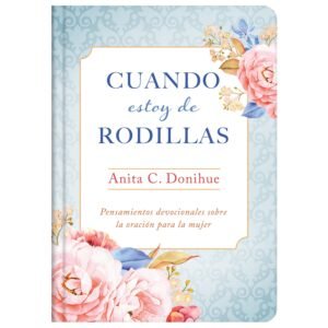 Cuando estoy de rodillas