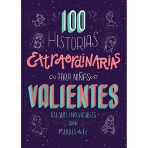 100 Historias extraordinarias para niñas