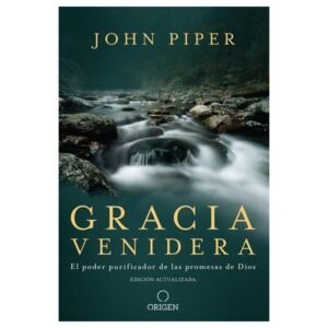 Gracia Venidera/El Poder Purificador De Las Promesas De Dios