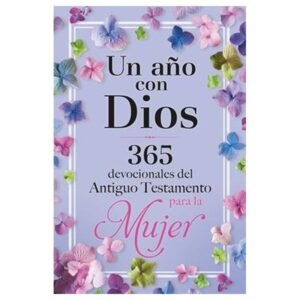 Un Año con Dios en el Antiguo Testamento