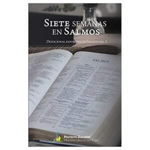 Libro Siete Semanas en Salmos: Guia Devocional en Salmos Vol. 1