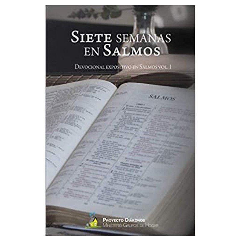 Libro Siete Semanas en Salmos: Guia Devocional en Salmos Vol. 1 1 Libro Siete Semanas en Salmos: Guia Devocional en Salmos Vol. 1