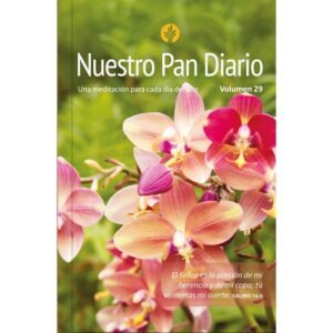 Nuestro Pan Diario/Volumen 29/Flores - Devocional