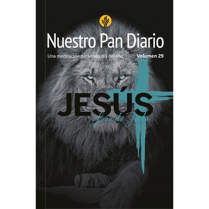 Nuestro Pan Diario/Volumen 29/Leon De Judá - Devocional 1 Nuestro Pan Diario/Volumen 29/Leon De Judá - Devocional