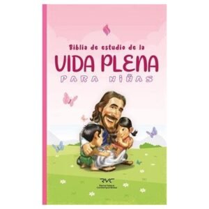 Biblia RVC de Estudio de la Vida Plena para Niñas Tapa Dura