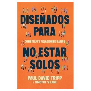 Diseñados Para No Estar Solo