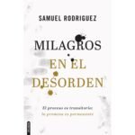 Milagros en el Desorden/Samuel Rodriguez