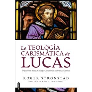 La teología carismática de Lucas