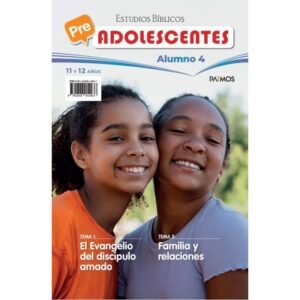 Alumno El Evangelio del Discípulo Amado Familia y Relaciones Pre Adolescentes 11-12 Años