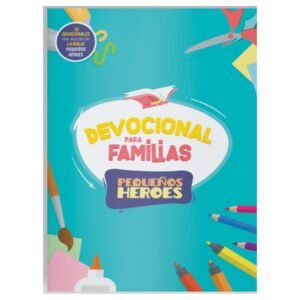 Devocional Para Familias/Pequeños Heroes