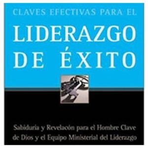 Claves Efectivas Para el Liderazgo