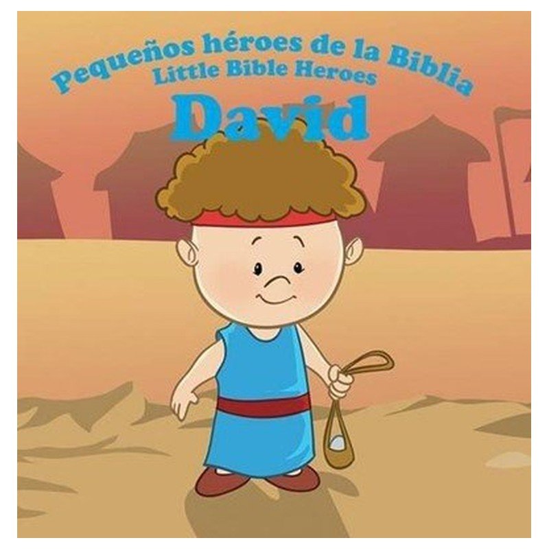 Pequeños héroes de la Biblia: David Niños Bilingüe 1 Pequeños héroes de la Biblia: David Niños Bilingüe