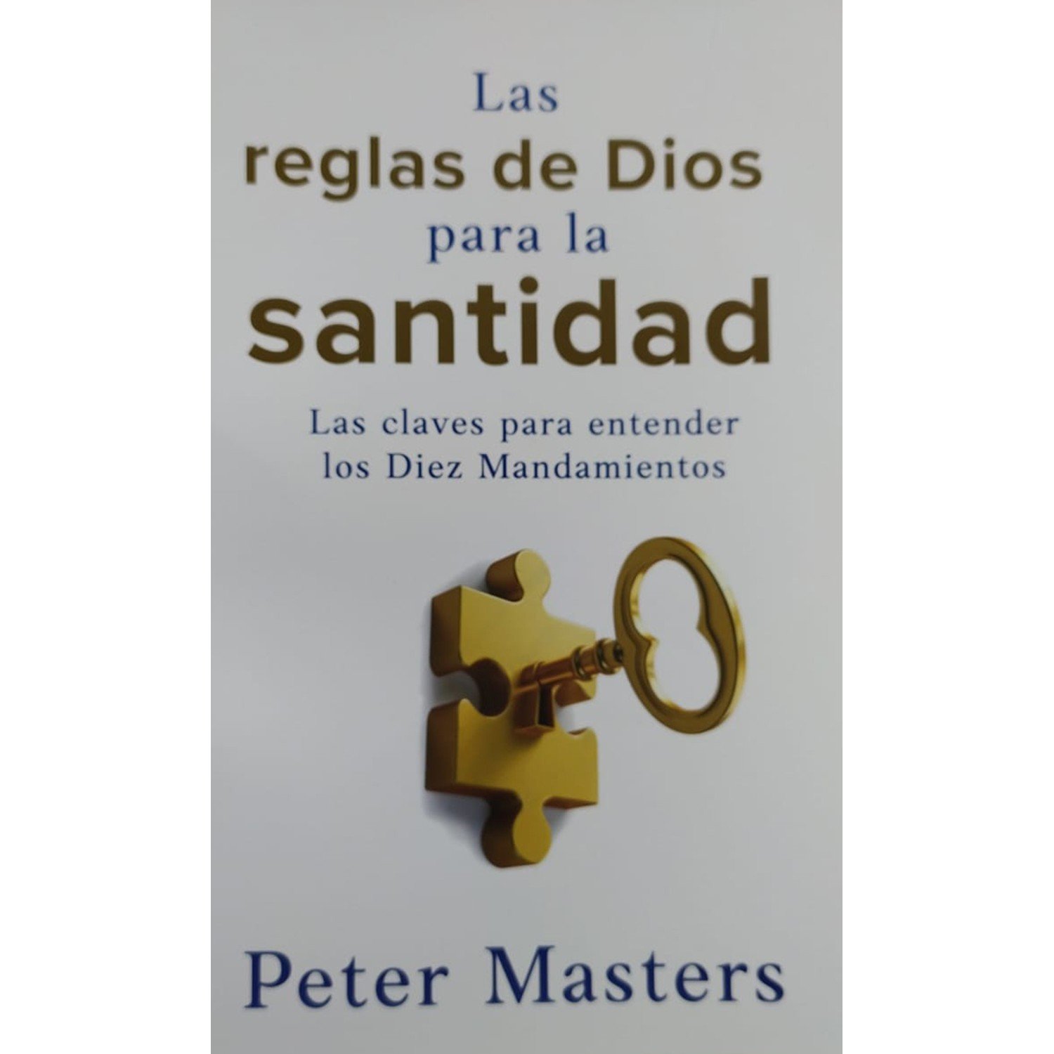 Las Reglas de Dios para la Santidad 1 Las Reglas de Dios para la Santidad
