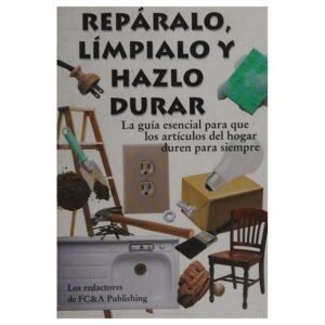 Reparalo, Limpialo y Hazlo Durar Rústica