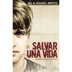 Salvar Una Vida/Novela Basada En La Pelicula