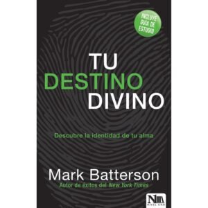 Libro Tu Destino Divino, Mark Batterson