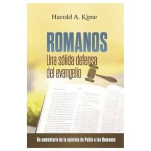 Romanos/Una Solida Defensa Del Evangelio