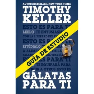 Galatas Para Ti Guia De Estudio