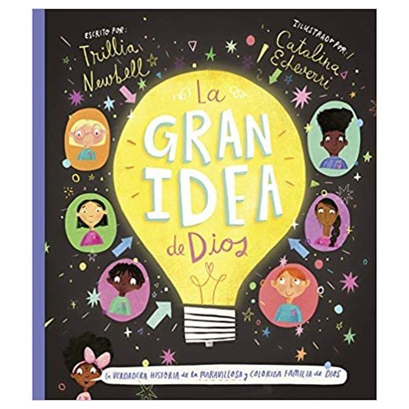 La Gran Idea De Dios Para Niños 1 La Gran Idea De Dios Para Niños