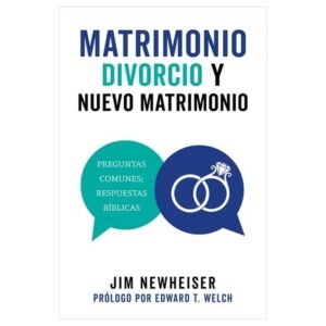 Preguntas Comunes; Matrimonio Divorcio Y Nuevo Matrimonio Respuestas Biblicas