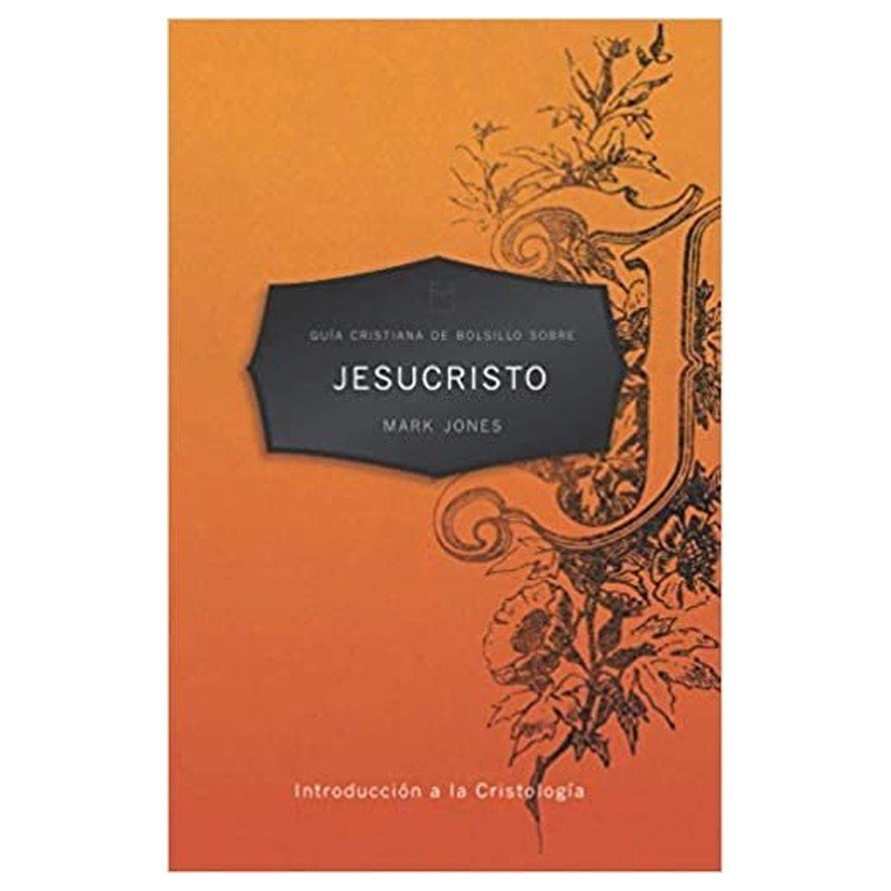 Guia Cristiana De Bolsillo Sobre Jesucristo 1 Guia Cristiana De Bolsillo Sobre Jesucristo