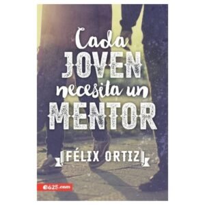 Cada Joven Necesita un Mentor