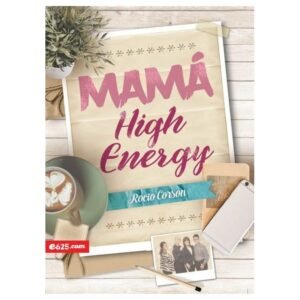 Mamá High Energy - Rocio Corson