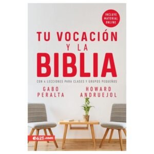 Tu Vocación y La Biblia