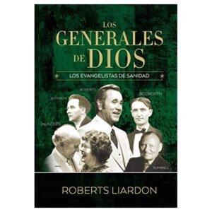 GENERALES DE DIOS VOL.4 - ROBERTS LIARDON - TD