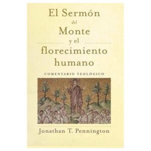 Sermon Del Monte Y El Florecimiento Humano