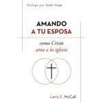 Amando A Tu Esposa Como Cristo Ama