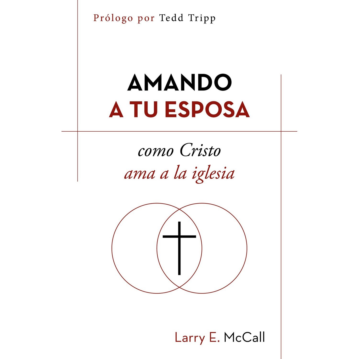 Amando A Tu Esposa Como Cristo Ama 1 Amando A Tu Esposa Como Cristo Ama