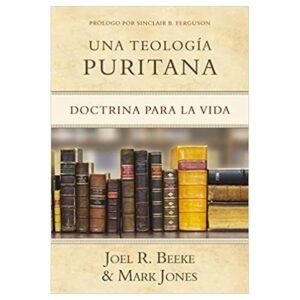 Una Teología Puritana