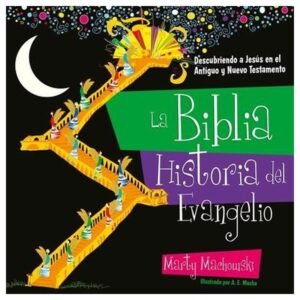 Biblia Historia Del Evangelio/ Descubiendo A Jesus En Antiguo y N.T.