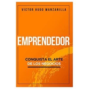 Emprendedor / Conquista el arte de los negocios