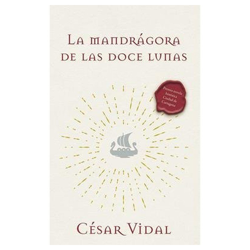 Mandragora De Las Doce Lunas/ Una Novela 1 Mandragora De Las Doce Lunas/ Una Novela