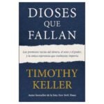 Dioses que Fallan – Timothy Keller